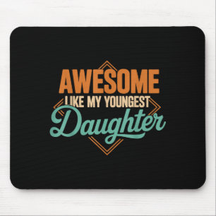 Toll wie die jüngste Tochter lustig vintage Mousepad