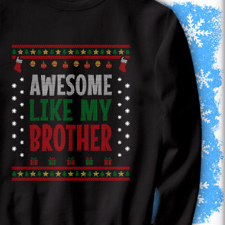 Toll wie mein Bruder Weihnachtsstrick-Stil-Look Sweatshirt
