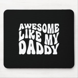 Toll wie mein Daddy-Shirt passende Familie Vater Mousepad