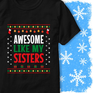 Toll wie mein Weihnachtsschwester-Pullover-Stil T-Shirt