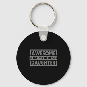 Toll wie meine älteste Tochter Geschenke Männer Vä Schlüsselanhänger