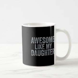 Toll wie meine Tochter Geschenke Männer Lustige Va Kaffeetasse