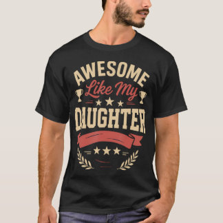 Toll wie meine Tochter Geschenke Männer Lustiger G T-Shirt