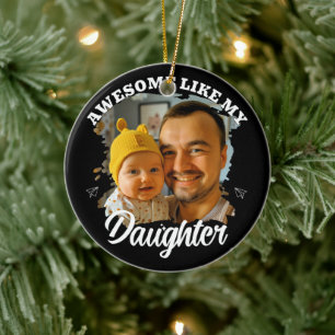 Toll wie meine Tochter Personalisiertes Dad-Foto Keramik Ornament