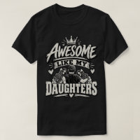 Toll wie meine Töchter – Stolz Papa T-Shirt
