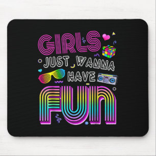 Tolle 80er Mädchen wollen nur Spaß haben 1980er Mousepad
