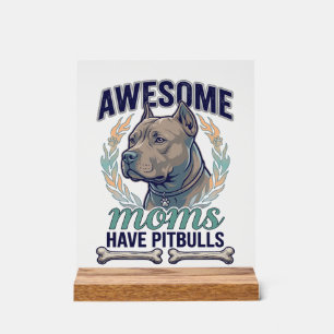 Tolle Mütter haben Pitbulls Hundeknochen Kranz Acrylschild