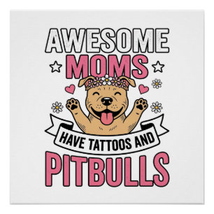 Tolle Mütter haben Tätowierungen und Pitbulls Vint Poster