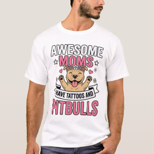 Tolle Mütter haben Tätowierungen und Pitbulls Vint T-Shirt