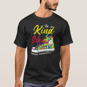 Tolle Schuhe haben eine freundliche Seele Autismus T-Shirt