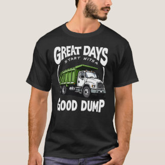 Tolle Tage beginnen mit einem guten Müllwagen T-Shirt
