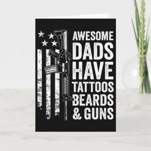 Tolle Väter haben Tätowierungen Bärte und Waffen - Karte