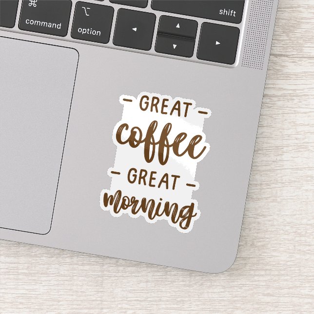 Toller Kaffee Toller Morgen Aufkleber (Detail)