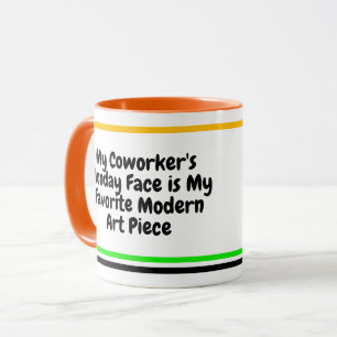 (Toller lustiger Spruch) Zitat Arbeitskollege Kaff Tasse
