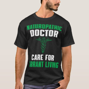 Toller Zitat eines Naturheilkundlers Naturheilkund T-Shirt