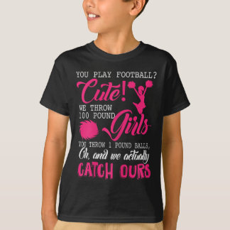 Tolles Cheerleading, du spielst Fußll Süß! T-Shirt