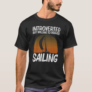 Tolles Segeln für Männer Frauen Segelboot Segeln S T-Shirt
