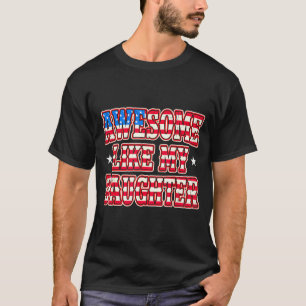Tolles Wie Tochter-Shirt Lustig Abgenutzt USA T-Shirt