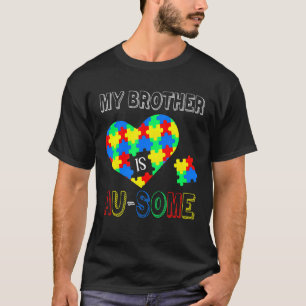 Tolles Zitat zum Autismus Puzzleteil Mein Bruder T-Shirt