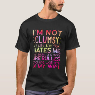 Tollpatschiges Zitat ICH BIN NICHT TOLLpatschig T-Shirt