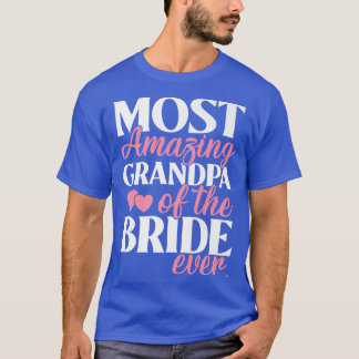 Tollster Opa der Braut Hochzeit T-Shirt