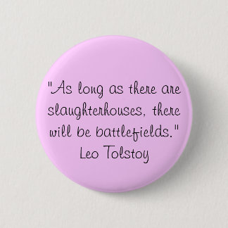 Tolstoy vegetarisches Zitat Button
