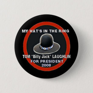 Tom Billy Jack Laughlin 2008 Button