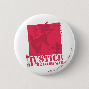Tom- und Jerry-Gerechtigkeit die harte Weise Button