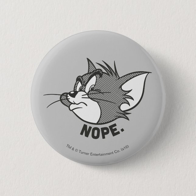 Tom und Jerry | Tom sagt "Nope" Button (Vorderseite)