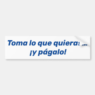 Toma lo que quieras, y págalo autoaufkleber