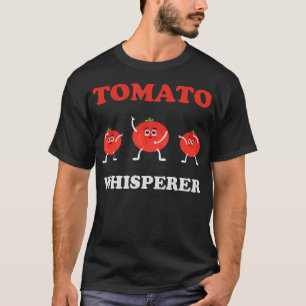 Tomaten-Flüsterer Lustiges Design für Gartenfans T-Shirt