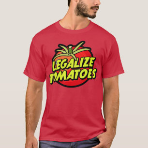 Tomaten legalisieren Tomate T-Shirt