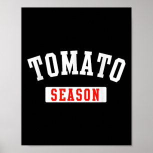 Tomaten-Saison Lustige Tomate Gartenarbeit Gemüse  Poster