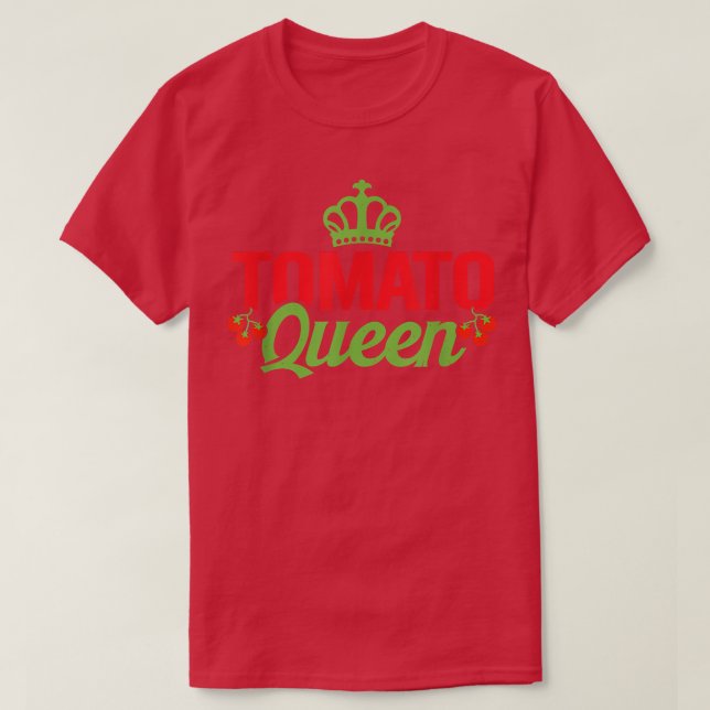 Tomatenkönigin Rote Tomaten Planter Bauern T-Shirt (Design vorne)