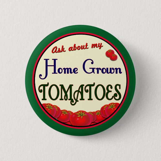 Tomato Retro Gardena Slogan Pinback Button (Vorderseite)