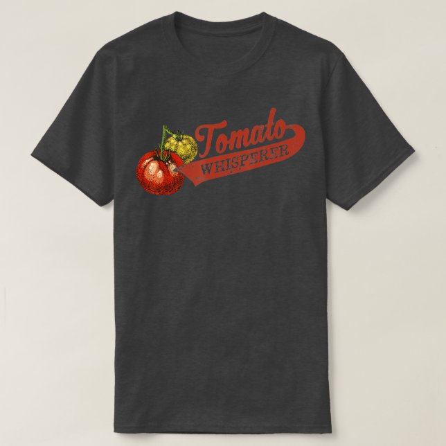 Tomato Whisperer für Gartenfans TShirt (Design vorne)