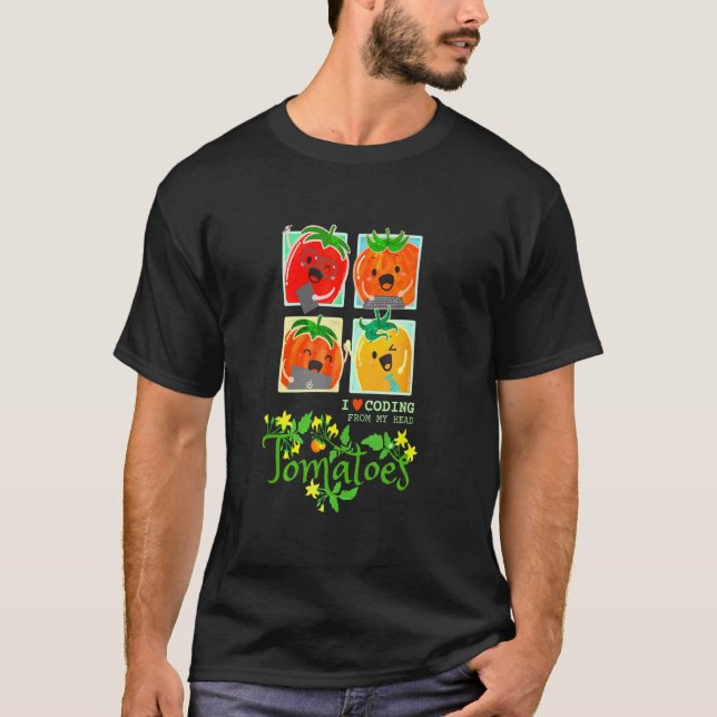 Tomatoes Fruit Pun I Love Coding From Head Sarcast T-Shirt (Vorderseite)