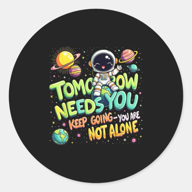 Tomorrow Needs You Motivational Space Astronaut Gr Runder Aufkleber (Vorderseite)