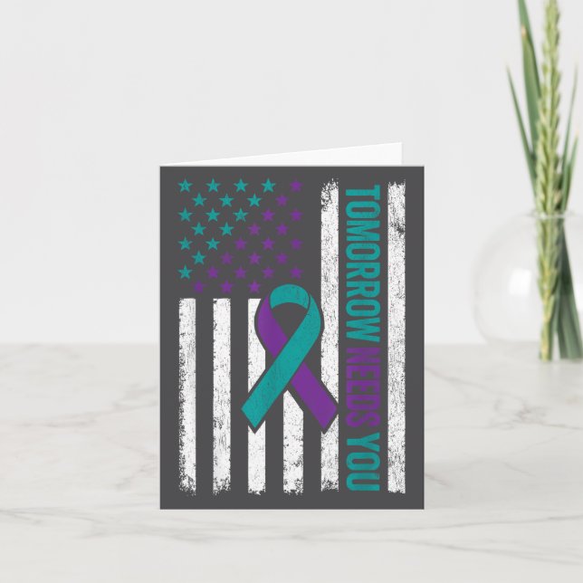 Tomorrow Needs You Suicide Prevention Awareness Me Karte (Vorderseite)