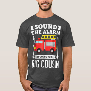 Ton, der Alarm wird ein großes Geschenk für Cousin T-Shirt