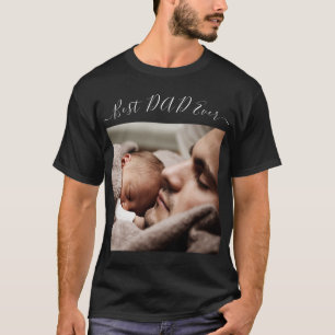Ton T-shirt Photo Papa - Meilleur DAD Jamais