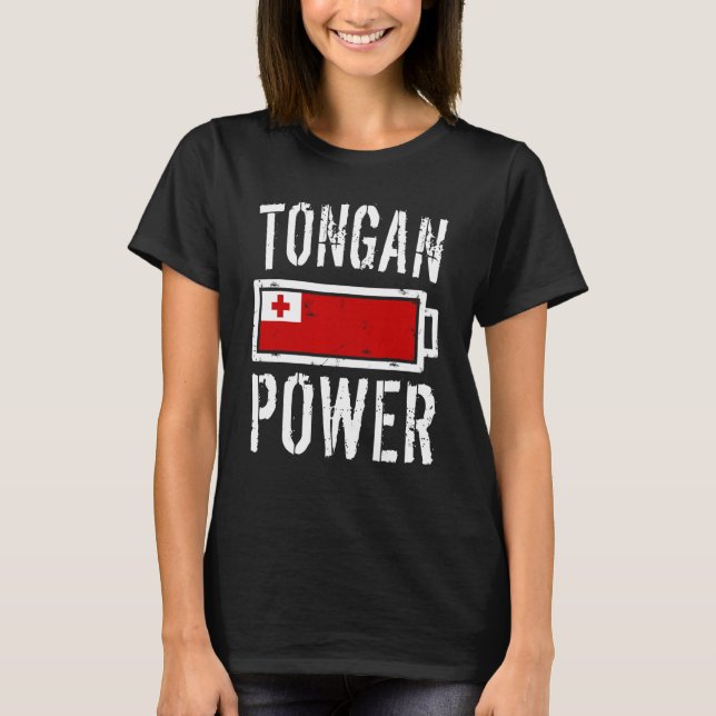 Tonga Flag Tongan Power Battery Proud T-Shirt (Vorderseite)