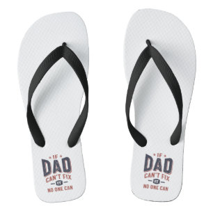 Tongs Si papa ne peut pas le réparer, personne ne peut l