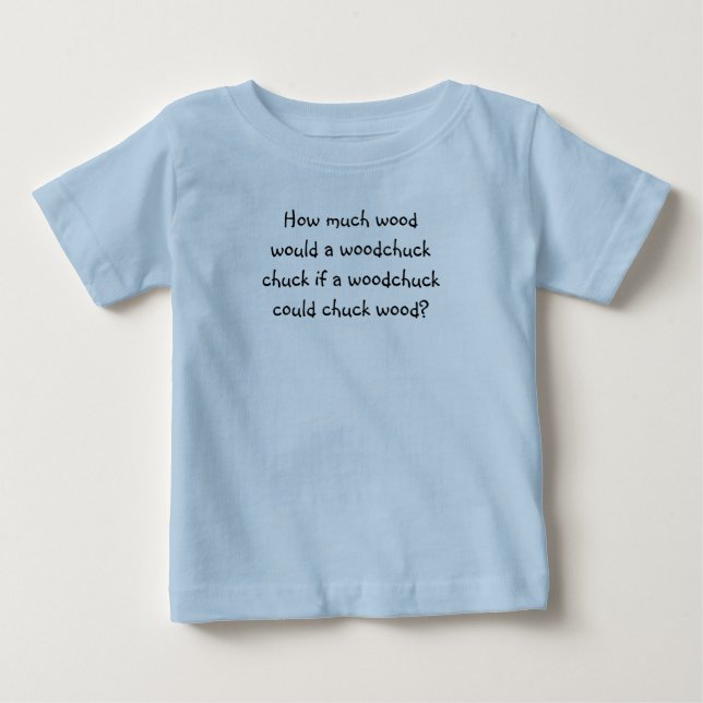 Tongue Twister T's-Combien de bois Baby T-Shirt (Devant)