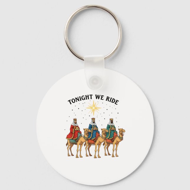 Tonight We Ride Christmas, 3 Wise Men Funny Christ Schlüsselanhänger (Vorderseite)