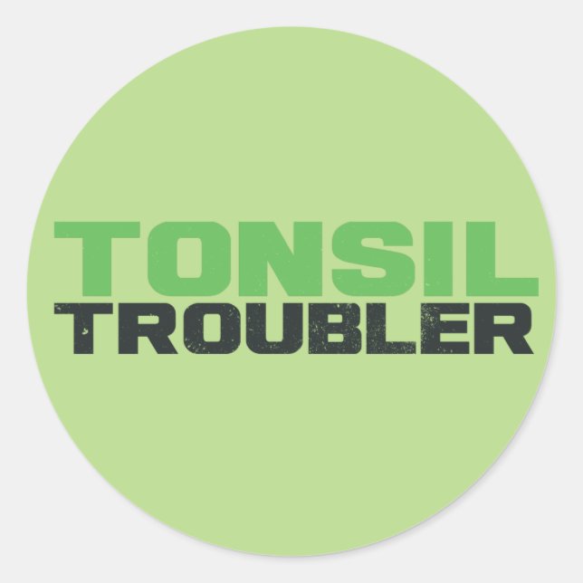 Tonsil Troubler Runder Aufkleber (Vorderseite)