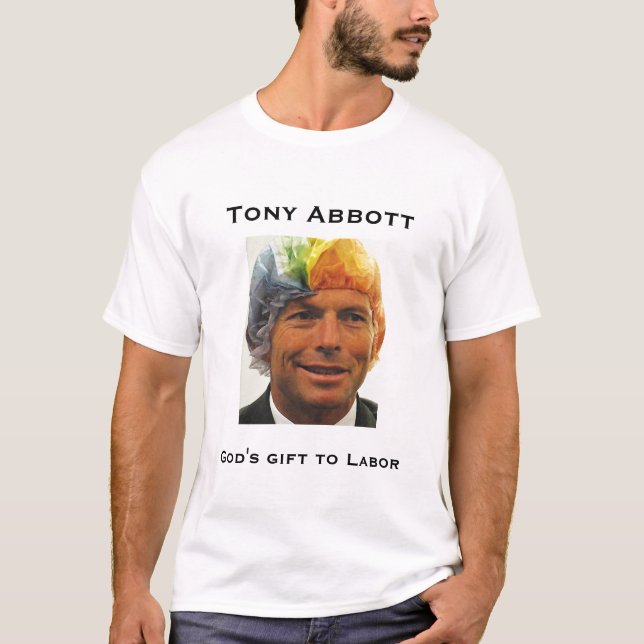 Tony Abbott, das Geschenk des Gottes zum zu T-Shirt (Vorderseite)
