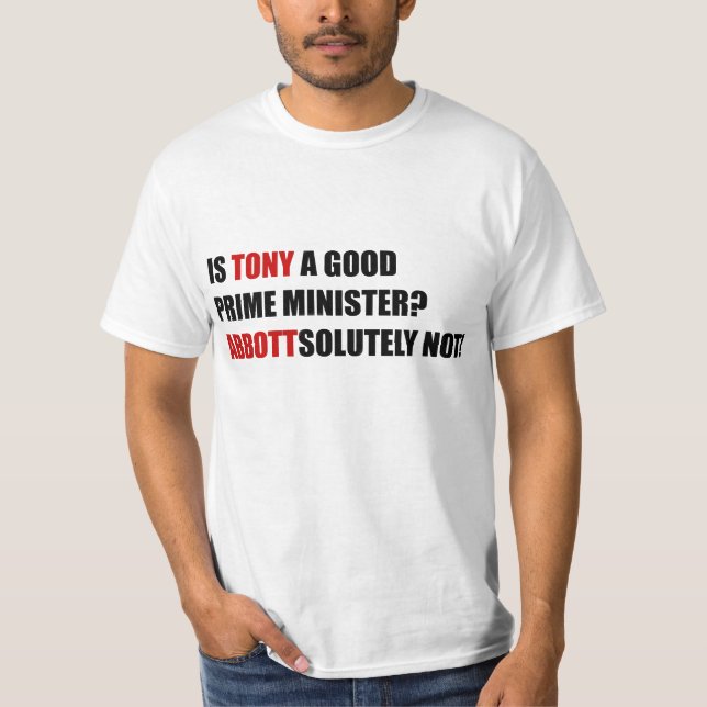 TONY ABBOTT WEISS T-Shirt (Vorderseite)