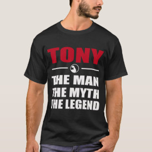 TONY DER MANN DER MYTHOS DIE LEGENDE T-Shirt