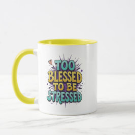 Too Blessed to be stressed - Christian Tasse